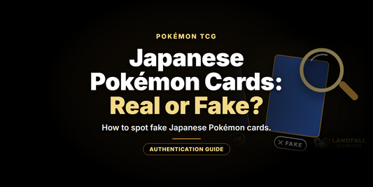 Japanese Pokémon Cards: Real or Fake? - Landfall Outpost blog banner