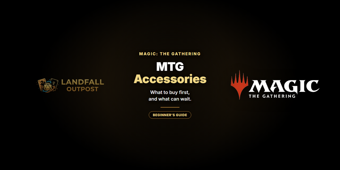 Magic: The Gathering Accessories: A Budget-to-Premium Guide - Landfall Outpost blog banner