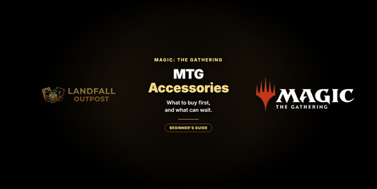 Magic: The Gathering Accessories: A Budget-to-Premium Guide - Landfall Outpost blog banner